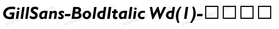 GillSans-BoldItalic Wd(1)字体转换